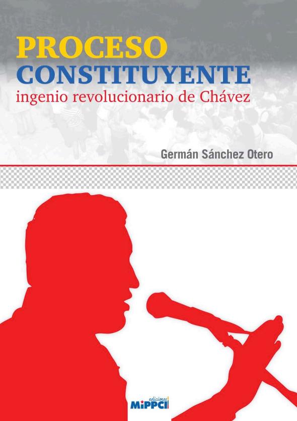 Proceso Constituyente,ingenio revolucionario de Chávez